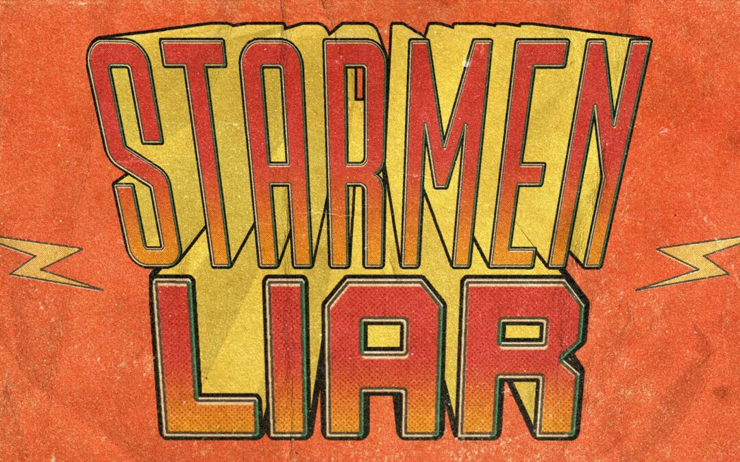 Press release: Today Starmen release the third single & video – ‘Liar’ – from their fourth album: ‘Starmenized’!